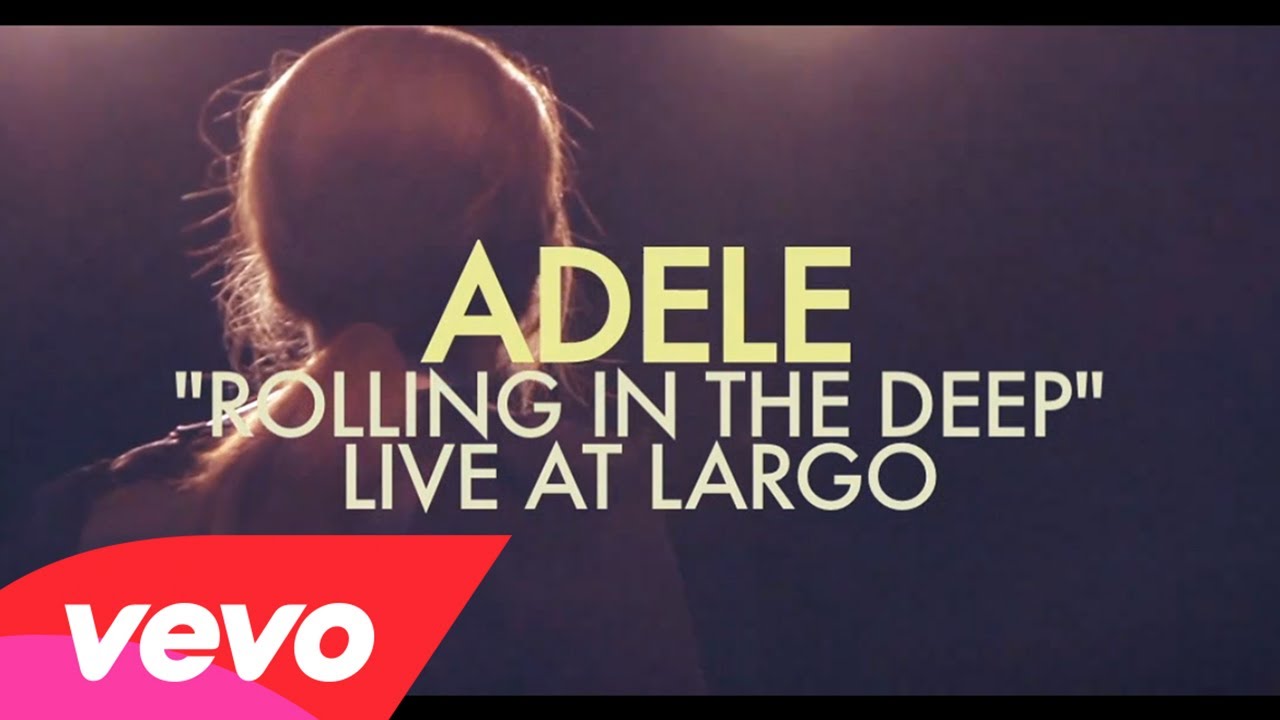 Adele – Rolling In The Deep (Live at Largo)