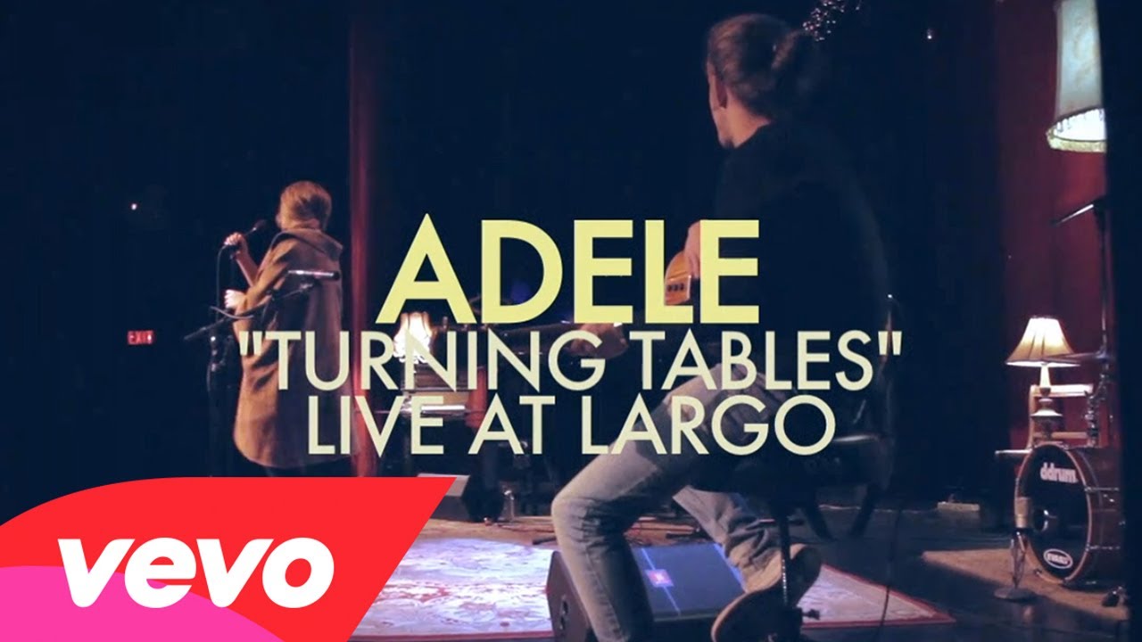 Adele – Turning Tables (Live at Largo)