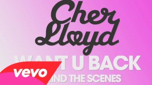 Cher Lloyd – Behind The Scenes – Want U Back (U.S. Version)