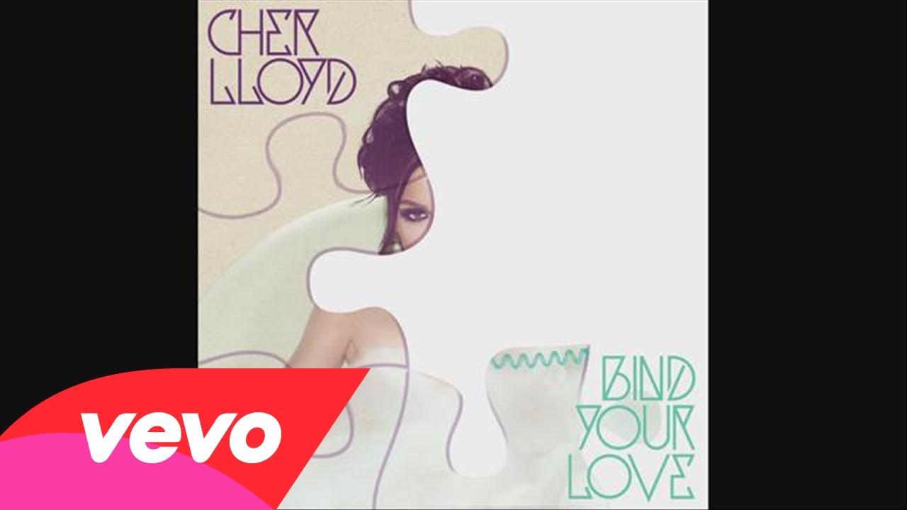 Cher Lloyd – Bind Your Love (audio)