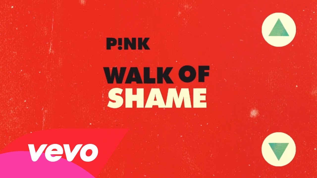 P!nk – Walk of Shame (Official Lyric Video)